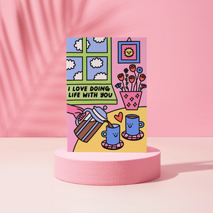 Lazy Disco I Love Doing Life With You Card