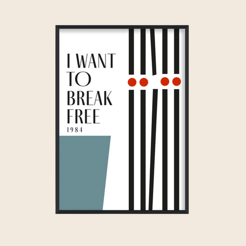 I Want To Break Free Print by Fan Club