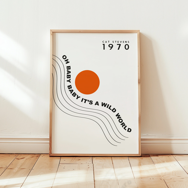 Baby It's A Wild World Print | A4
