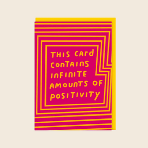 Infinite Amounts of Positivity Card