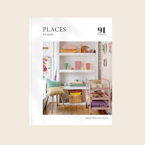 91 Magazine | Places To Shop UK