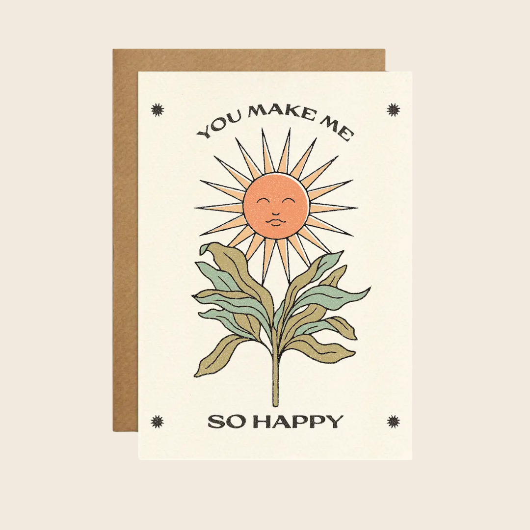 You Make Me So Happy Card