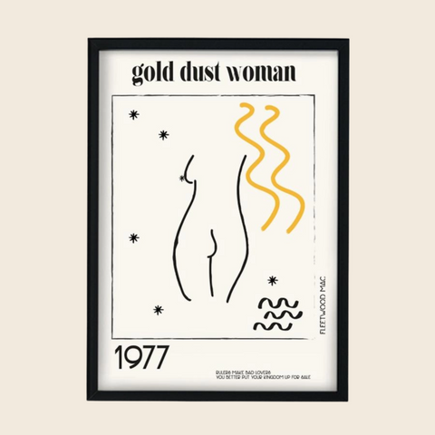 Gold Dust Woman Print | A4