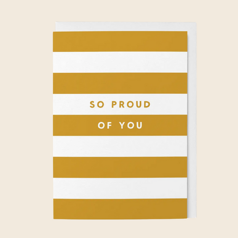 So Proud Of You Stripe Card