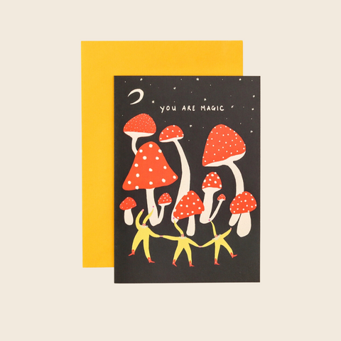 You Are Magic Mushroom Card