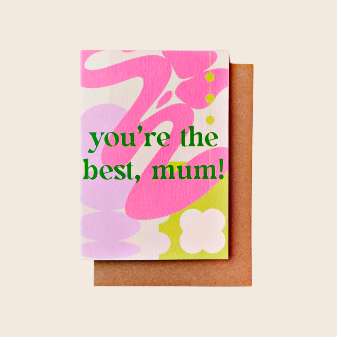 You're The Best Mum Card