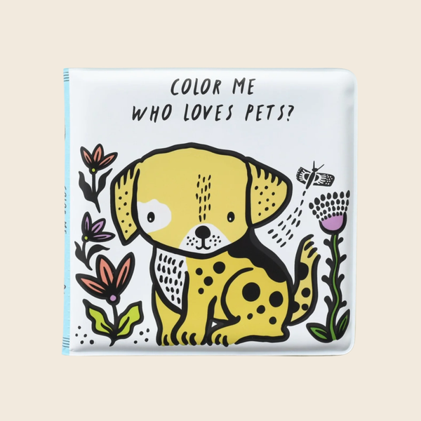 A square children's bath book with a white cover, featuring a cute dog surrounded by flowers and the text 'COLOR ME WHO LOVES PETS?' on a light beige background.