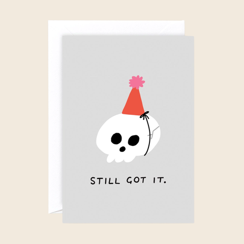 Still Got It Birthday Card