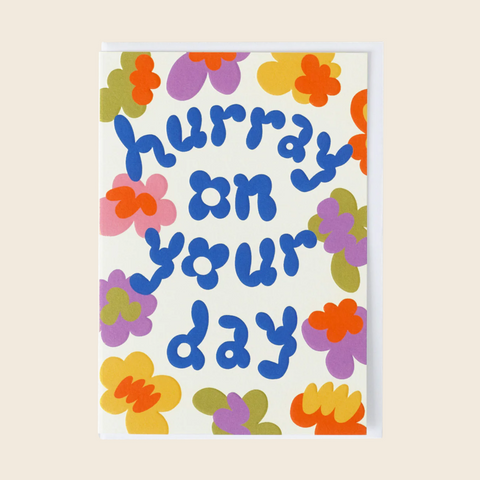 Hurray On Your Day Card