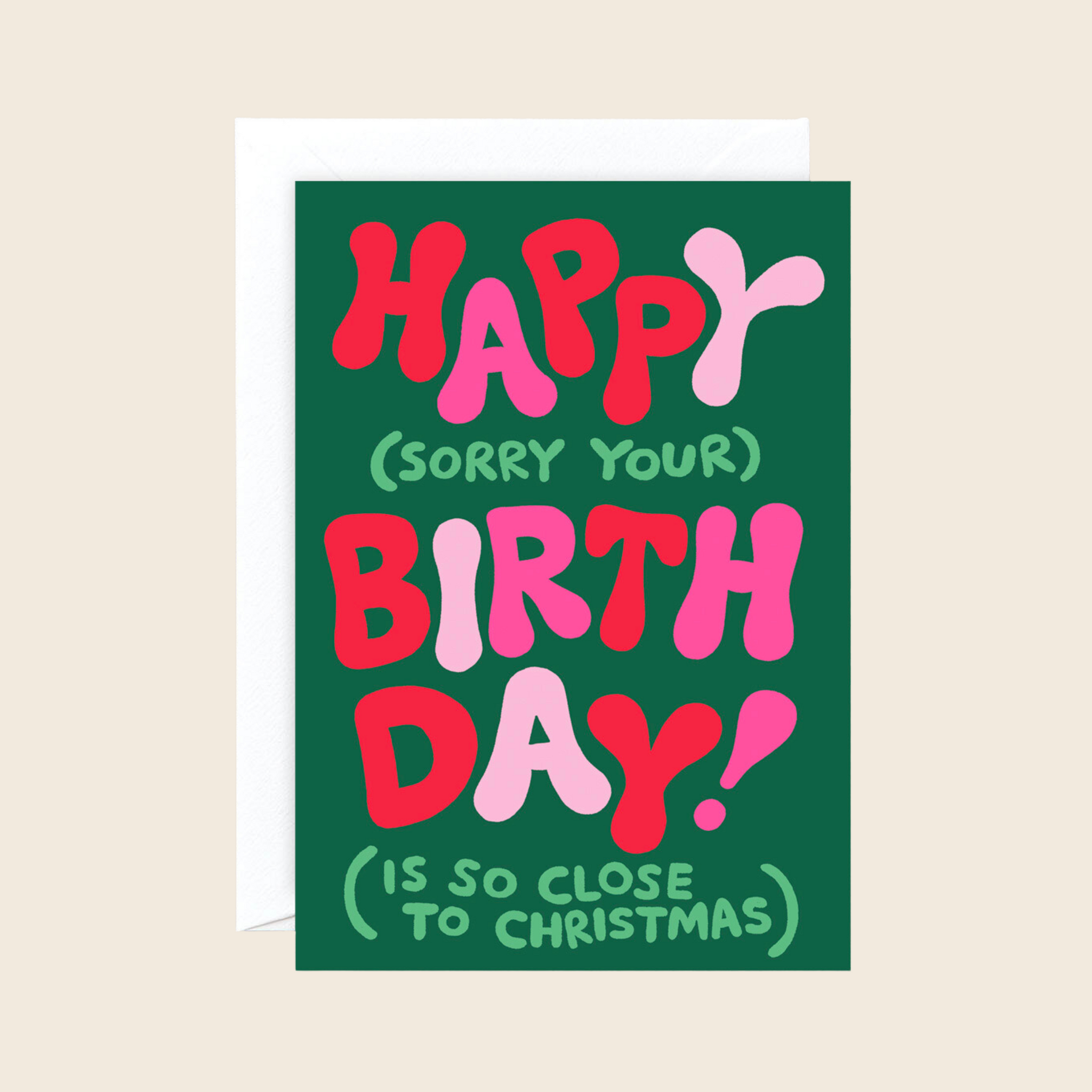 Happy (Close to Christmas) Birthday Card