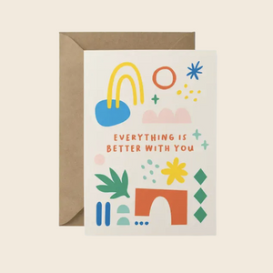 Everything Is Better With You Doodle Card by Graphic Factory