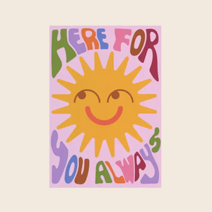 Here For You Always Sun Card